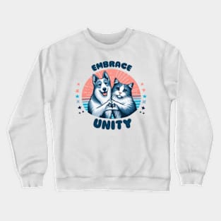 Unity Paws: Cats & Dogs Celebrating Peaceful Coexistence Crewneck Sweatshirt